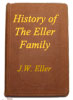 'History of the Eller Family'
